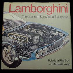 Lamborghini The cars from Sant'Agata Bolognese by Robert de la Rive Box and Richard Crump