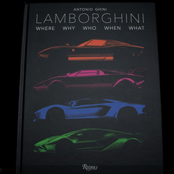 Lamborghini Where Why Who When What by Antonio Ghini