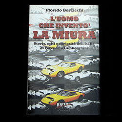 L'uomo che invento' la Miura by Floride Borzicchi