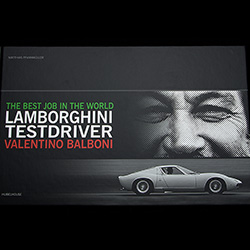 Best Job In The World Lamborghini Testdriver Valentino Balboni by Matthias Pfannmüller